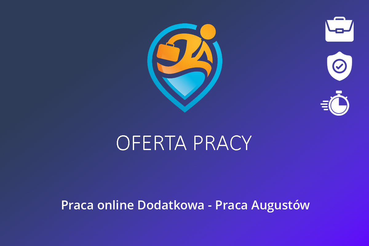 Praca online Dodatkowa – Praca Augustów